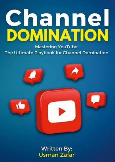 Mastering Youtube: The Ultimate Playbook For Channel Domination 1