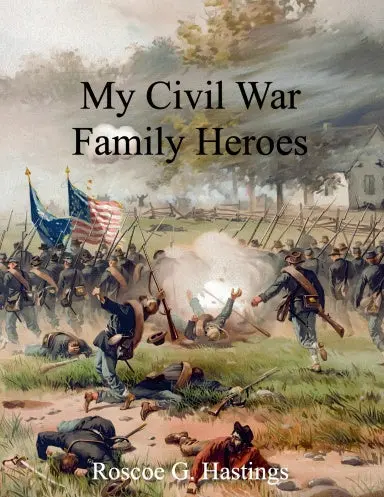 My Civil War Family Heroes 1