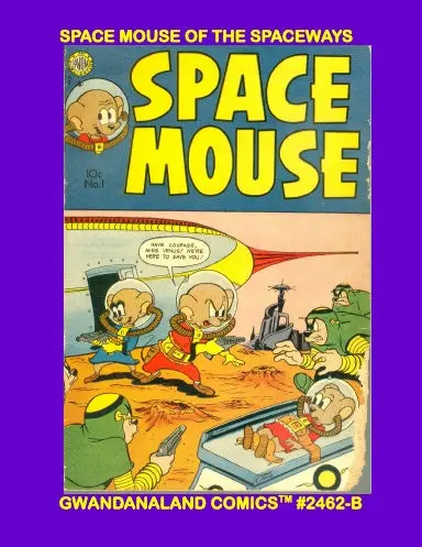 Space Mouse Of The Spaceways 1