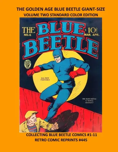 The Golden Age Blue Beetle Giant-Size Volume Two Standard Color Edition 1