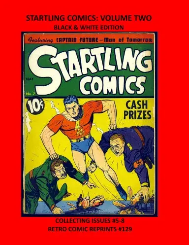 Startling Comics: Volume Two Black & White Edition 1