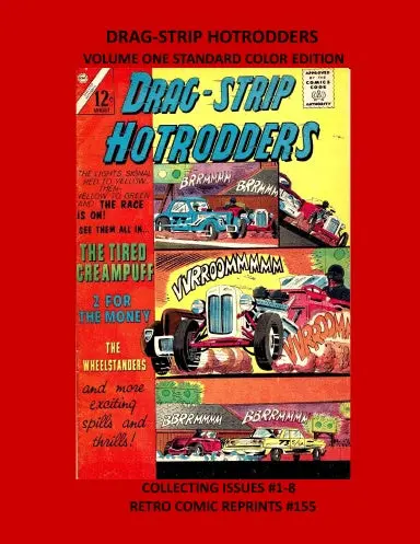 Drag-Strip Hotrodders  Volume One Standard Color Edition 1