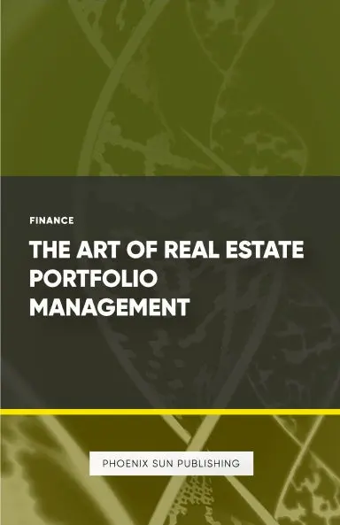The Art Of Real Estate Portfolio Management 1