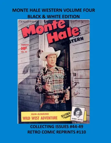 Monte Hale Western Volume Four Black & White Edition 1