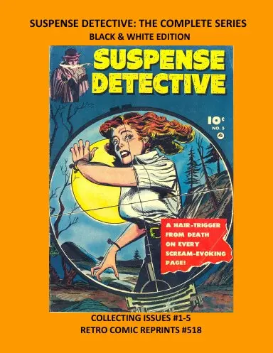 Suspense Detective: The Complete Series Black & White Edition 1