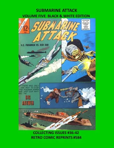 Submarine Attack  Volume Five Black & White Edition 1