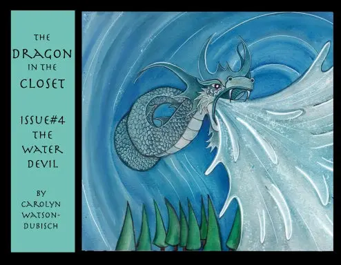 The Dragon In The Closet, The Water Devil 1