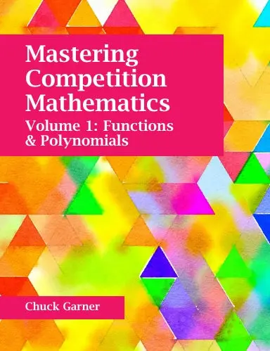 Mastering Competition Mathematics Volume 1 1