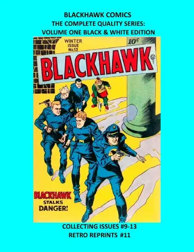 Blackhawk Comics The Complete Quality Series: Volume One Black & White Edition 1