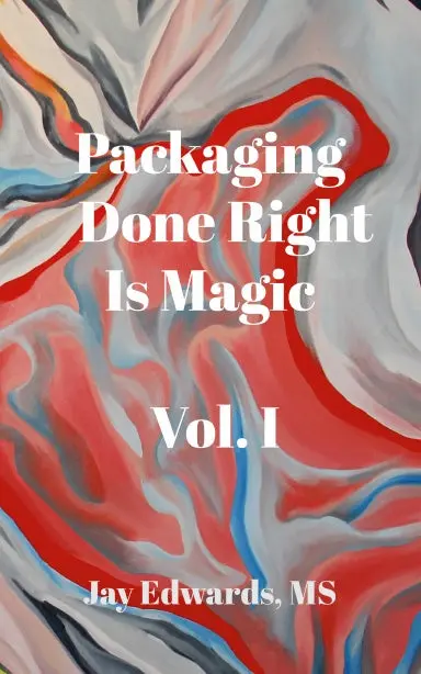 Packaging Done Right Is Magic, Vol. I 1
