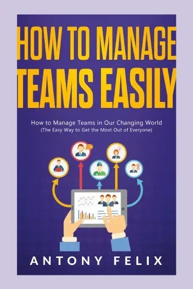 How To Manage Teams Easily 1