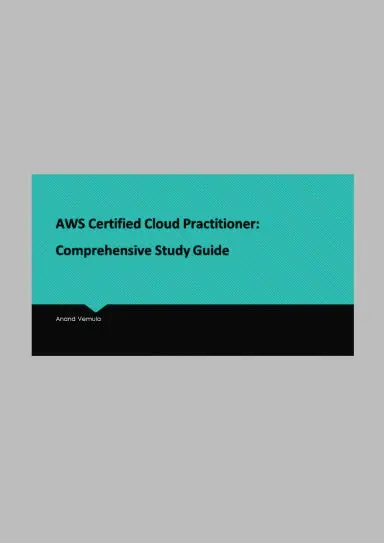 Aws Certified Cloud Practitioner: Comprehensive Study Guide 1