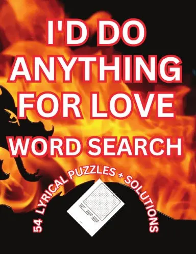 I'd Do Anything For Love Word Search 1