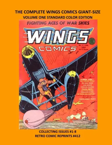 The Complete Wings Comics Giant-Size Volume One Standard Color Edition 1