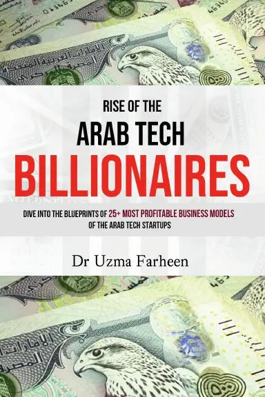 Rise Of The Arab Tech Billionaires 1
