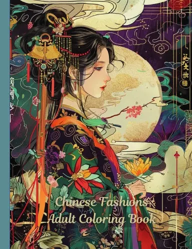 Chinese Fashions Adult Coloring Book 1