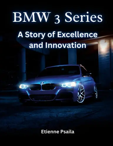 Bmw 3 Series: A Story Of Excellence And Innovation 1