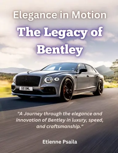 Elegance In Motion: The Legacy Of Bentley 1