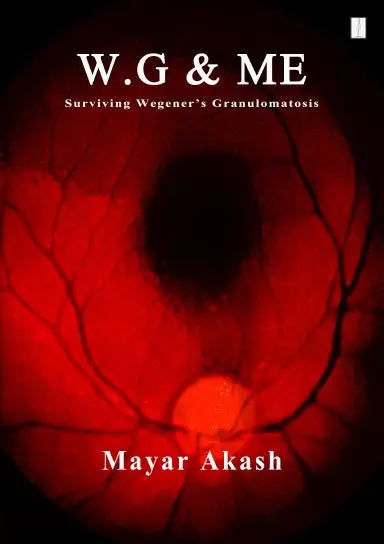 W.G & Me, Surviving Wegener's Granulomatosis 1