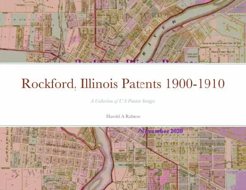 Rockford, Illinois Patents 1900-1910 1