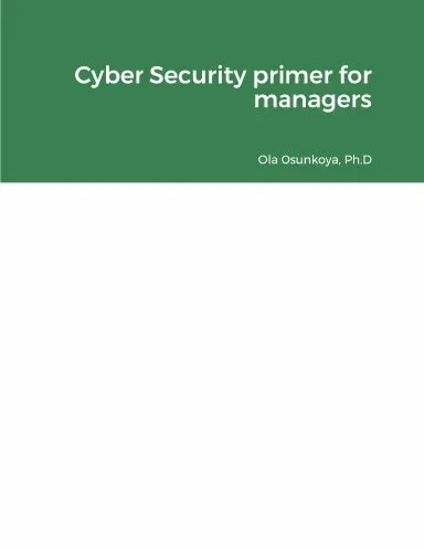 Cyber Security Primer For Managers 1