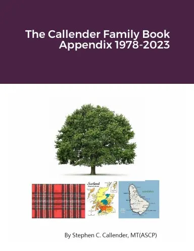 The Callender Family Book Appendix 1978-2023 1
