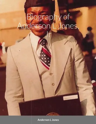 Anderson L Jones Biography 1