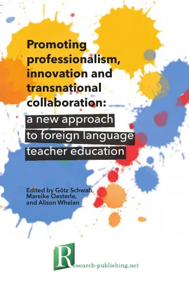 Promoting Professionalism, Innovation And Transnational Collaboration: A New Approach To Foreign Language Teacher Education 1