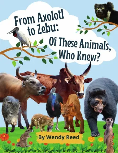 From Axolotl To Zebu: Of These Animals, Who Knew? 1