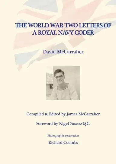 Davidõs War Volume One - The World War Two Letters Of A Royal Navy Coder 1