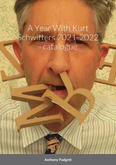 A Year With Kurt Schwitters 2021-2022 - Catalogue 1