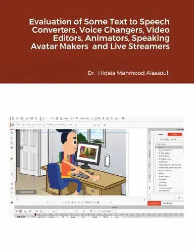 Evaluation Of Some Text To Speech Converters, Voice Changers, Video Editors, Animators, Speaking Avatar Makers  And Live Streamers 1
