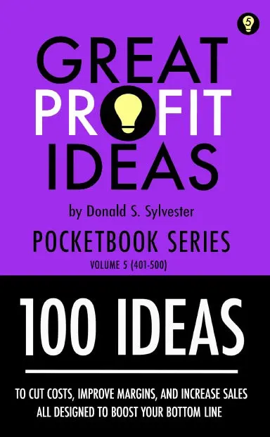 Great Profit Ideas Ð Pocketbook Series Ð 100 Ideas (401 To 500) 1