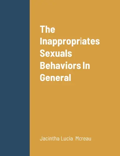 The Inappropriates Sexuals Behaviors In General 1