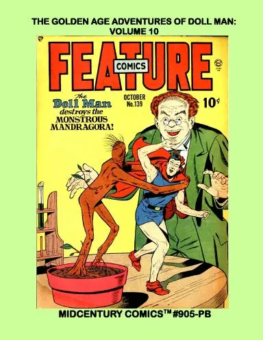 The Golden Age Adventures Of Doll Man: Volume 10 (Pb) 1