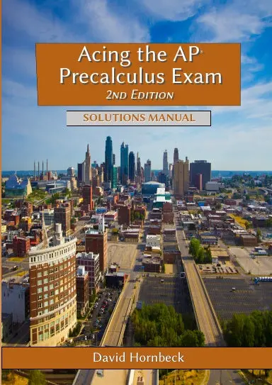 Acing The Ap Precalculus Exam 2Nd Edition: Solutions Manual 1