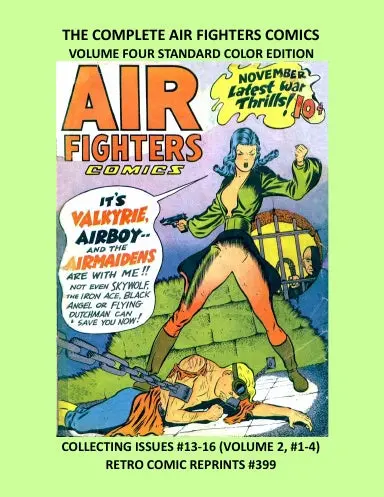 The Complete Air Fighters Comics  Volume Four Standard Color Edition 1