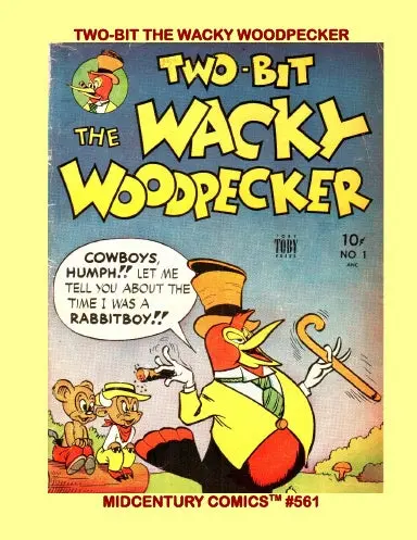 Two-Bit The Wacky Woodpecker (Paperback Edition) 1