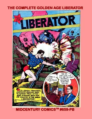 The Complete Golden Age Liberator (Paperback Edition) 1