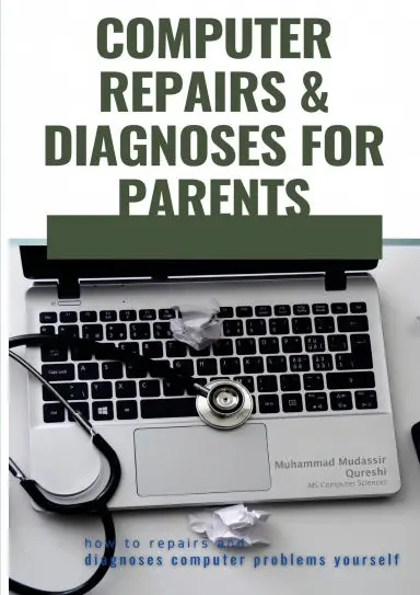 Computer Repairs & Diagnoses For Parents 1
