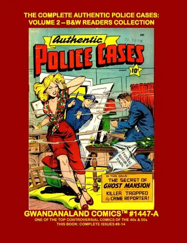 The Complete Authentic Police Cases: Volume 2 (Bw) 1