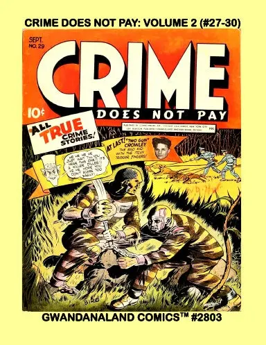 Crime Does Not Pay: Volume 2 (#27-30) 1