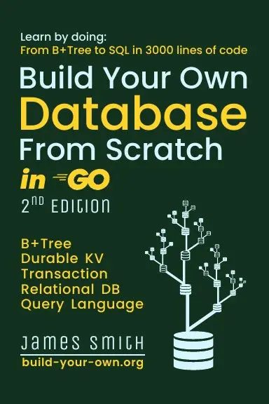 Build Your Own Database From Scratch In Go 1