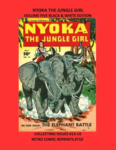 Nyoka The Jungle Girl Volume Five Black & White Edition 1