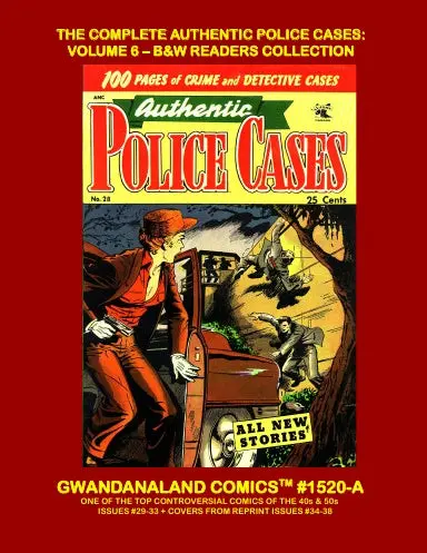 The Complete Authentic Police Cases: Volume 6 (Bw) 1
