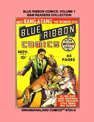 The Complete Blue Ribbon Comics: Volume 1 (Bw) 1