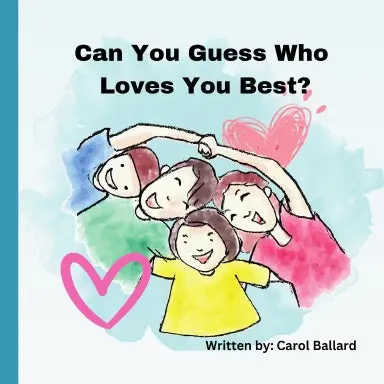Can You Guess Who Loves You Best? 1