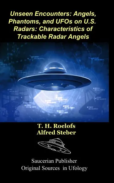 Unseen Encounters: Angels, Phantoms, And Ufos On U.S.  Radars: Characteristics Of Trackable Radar Angels 1