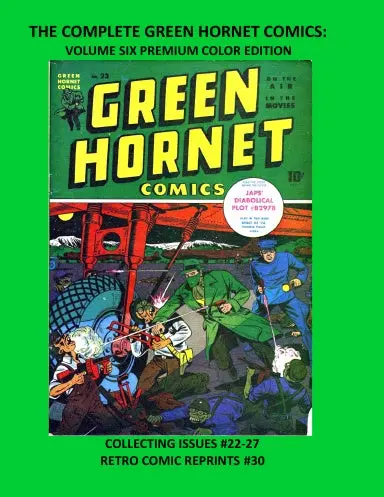 The Complete Green Hornet Comics: Volume Six Premium Color Edition 1