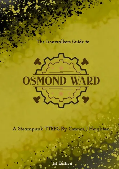 The Ironwalkers Guide To Osmond Ward 1E 1